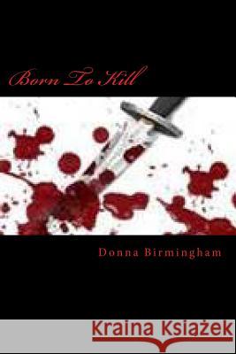 Born To Kill Birmingham, Donna 9781481021845