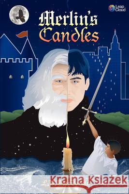 Merlin's Candles L. B. MacDonald 9781481026024 Createspace