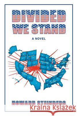 Divided We Stand Howard Steinberg 9781481027014