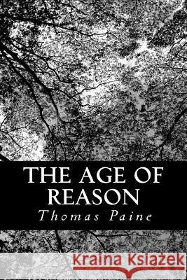 The Age of Reason Thomas Paine 9781481031356 Createspace