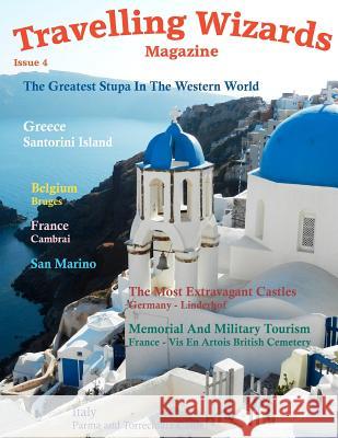 Travelling Wizards Magazine Travelling Wizards Travelling Wizards 9781481031837 Createspace