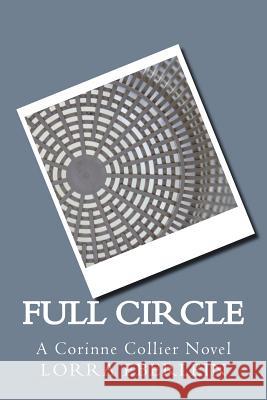 Full Circle Lorra Eberlein 9781481034357