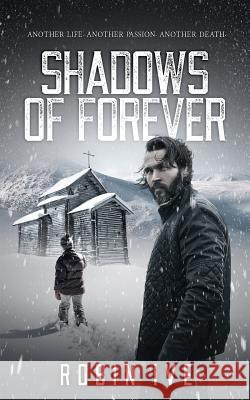 Shadows Of Forever Ive, Robin 9781481038102