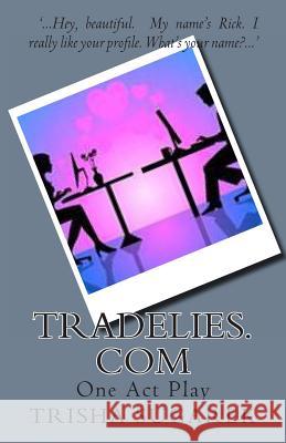 TradeLies.com: One Act Play Sugarek, Trisha 9781481039161