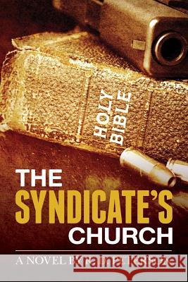 The Syndicate's Church R. D. Peterson 9781481046190 Createspace