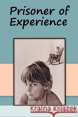 Prisoner of Experience Sharron Frink 9781481046473