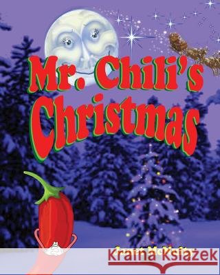 Mr. Chili's Christmas Janet McNulty 9781481046688