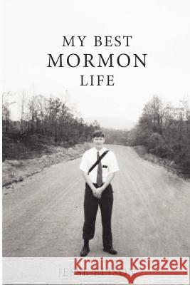 My Best Mormon Life Jesse Elison 9781481053594
