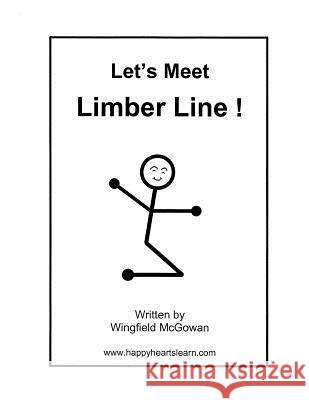 Let's Meet Limber Line Wingfield McGowan 9781481056915 Createspace
