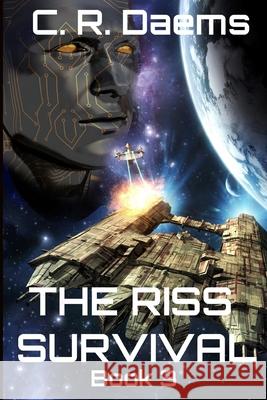 The Riss Survival: Book III C. R. Daems 9781481058216