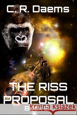 The Riss Proposal: Book II in the Riss series Daems, C. R. 9781481058827 Createspace Independent Publishing Platform