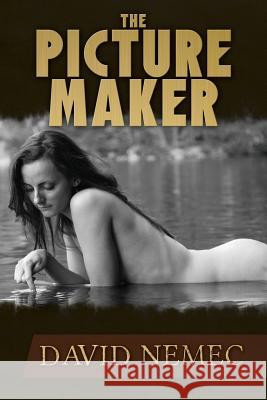 The Picture Maker David Nemec 9781481062190 Createspace