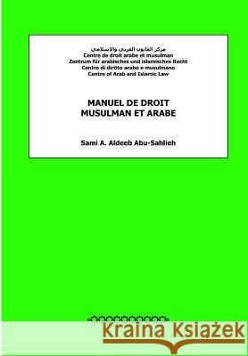 Manuel de Droit Musulman Et Arabe Sami a. Aldee 9781481063593 Createspace