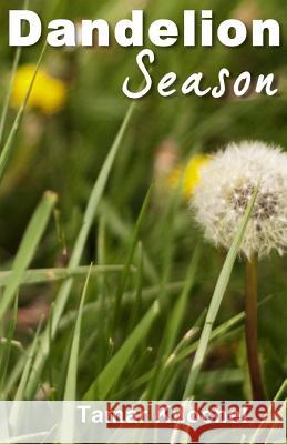 Dandelion Season Tamar Knochel Page S 9781481069847 Createspace