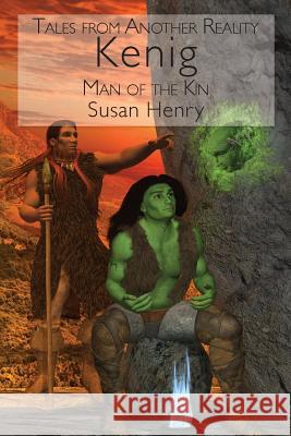 Kenig Man of the Kin Mrs Susan Henry 9781481070324 Createspace