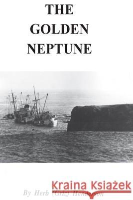 The Golden Neptune George H. Henderson 9781481077606