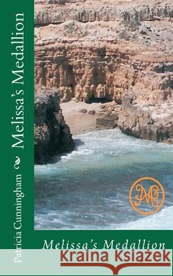 Melissa's Medallion Patricia Cunningham 9781481079938