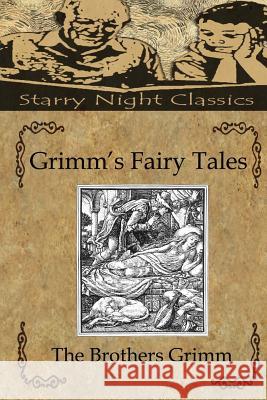 Grimm's Fairy Tales The Brothers Grimm Richard S. Hartmetz 9781481084222 Createspace