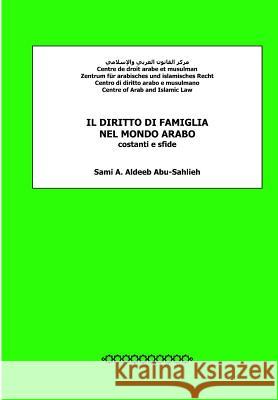 Il Diritto Di Famiglia Nel Mondo Arabo: Costanti E Sfide Jonathan Hope Sami a. Aldee 9781481085571 Cambridge University Press