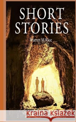 Short Stories MR Warren M. Ric 9781481085687 Createspace