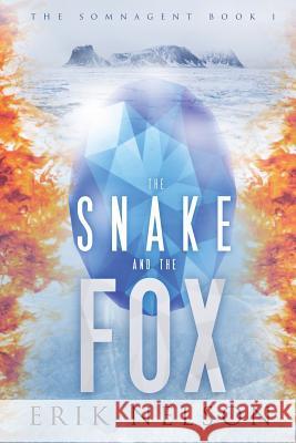 The Snake and the Fox Erik Alan Nelson 9781481086073