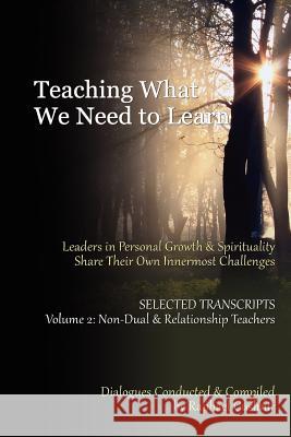 Teaching What We Need To Learn: Volume 3 - Eclectic Teachers Cushnir, Raphael 9781481086707 Createspace