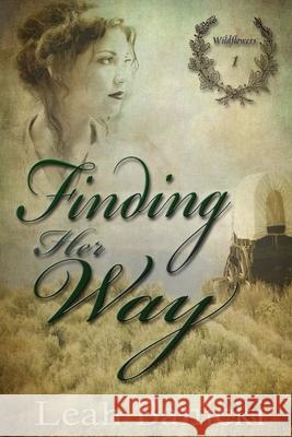 Finding Her Way Leah Banicki 9781481087575 Createspace Independent Publishing Platform