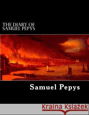 The Diary of Samuel Pepys: 1659 to 1669 Samuel Pepys Alex Struik 9781481089272