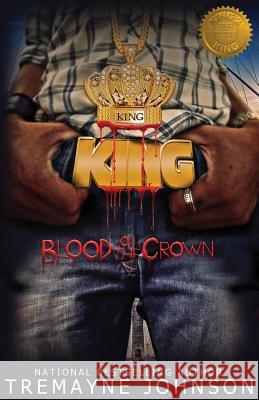 King 2: Blood on the Crown Tremayne Johnson 9781481089845 Createspace