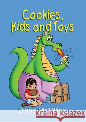 Cookies, Kids and Toys Diane McMillan 9781481091206 Createspace