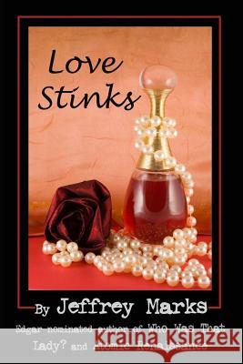 Love Stinks Jeffrey Marks 9781481091541