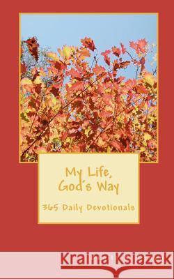 My Life God's Way Benita K. Brown 9781481095990 Createspace