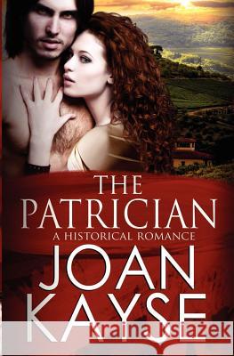 The Patrician Joan Kayse Lyndsey Lewellen 9781481098731 Createspace