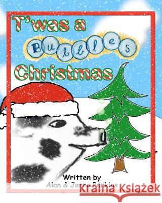 T'was a Bubbles Christmas Perkins, Janna 9781481099752 Createspace