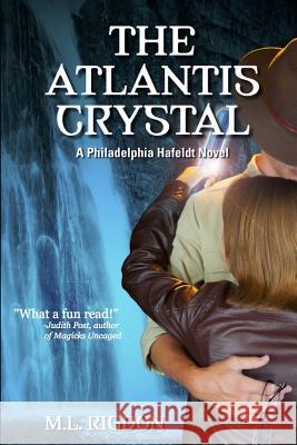 The Atlantis Crystal M. L. Rigdon Stephen D. Case 9781481106993