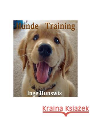 Hunde Training Frau Inge Hunswis 9781481107853 Createspace