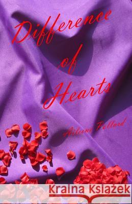 Difference of Hearts Aileene Pollard Joe Pollard 9781481109673 Createspace