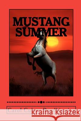 Mustang Summer Carol Culver Rzadkiewicz 9781481110358 Createspace