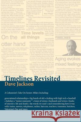Timelines Revisited Dave Jackson 9781481122603 Createspace