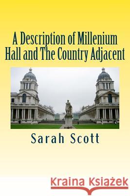 A Description of Millenium Hall and The Country Adjacent Wilson, Hannah 9781481124997 Cambridge University Press