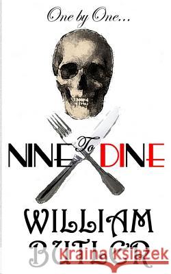 Nine to Dine William Butler 9781481127707