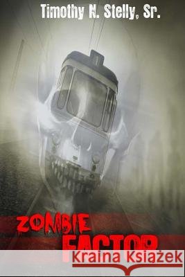 Zombie Factor Timothy N. Stell 9781481129978