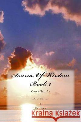 Sources Of Wisdom Book 2 Dupre, Jim 9781481130219 Createspace