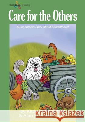 Care for the Others: KiddieLead Green Module: SERVANTHOOD Nelson Edd, Alan E. 9781481132817 Createspace Independent Publishing Platform