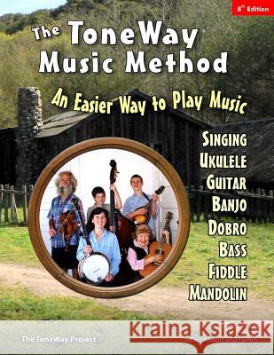 The ToneWay(R) Music Method: An Easier Way to Play Music Abbott, Luke 9781481134002 Createspace