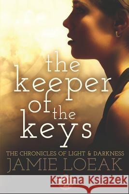 The Keeper of the Keys Jamie Loeak Mara Biggs Stacy Loeak 9781481135160