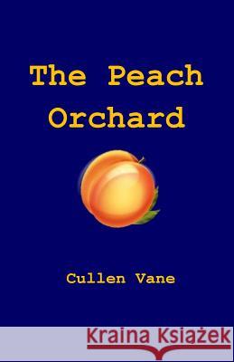 The Peach Orchard Cullen Vane 9781481137485