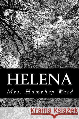 Helena Mrs Humphry Ward 9781481138291 Createspace