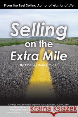 Selling on the Extra Mile Diane Blakemore Charles Householder 9781481142908 Cambridge University Press