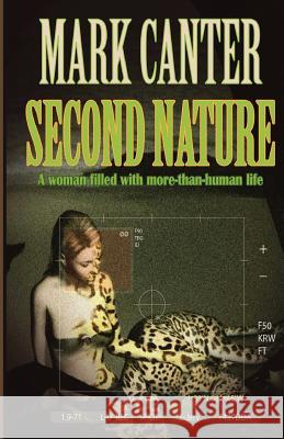 Second Nature Mark Canter 9781481145466 Createspace